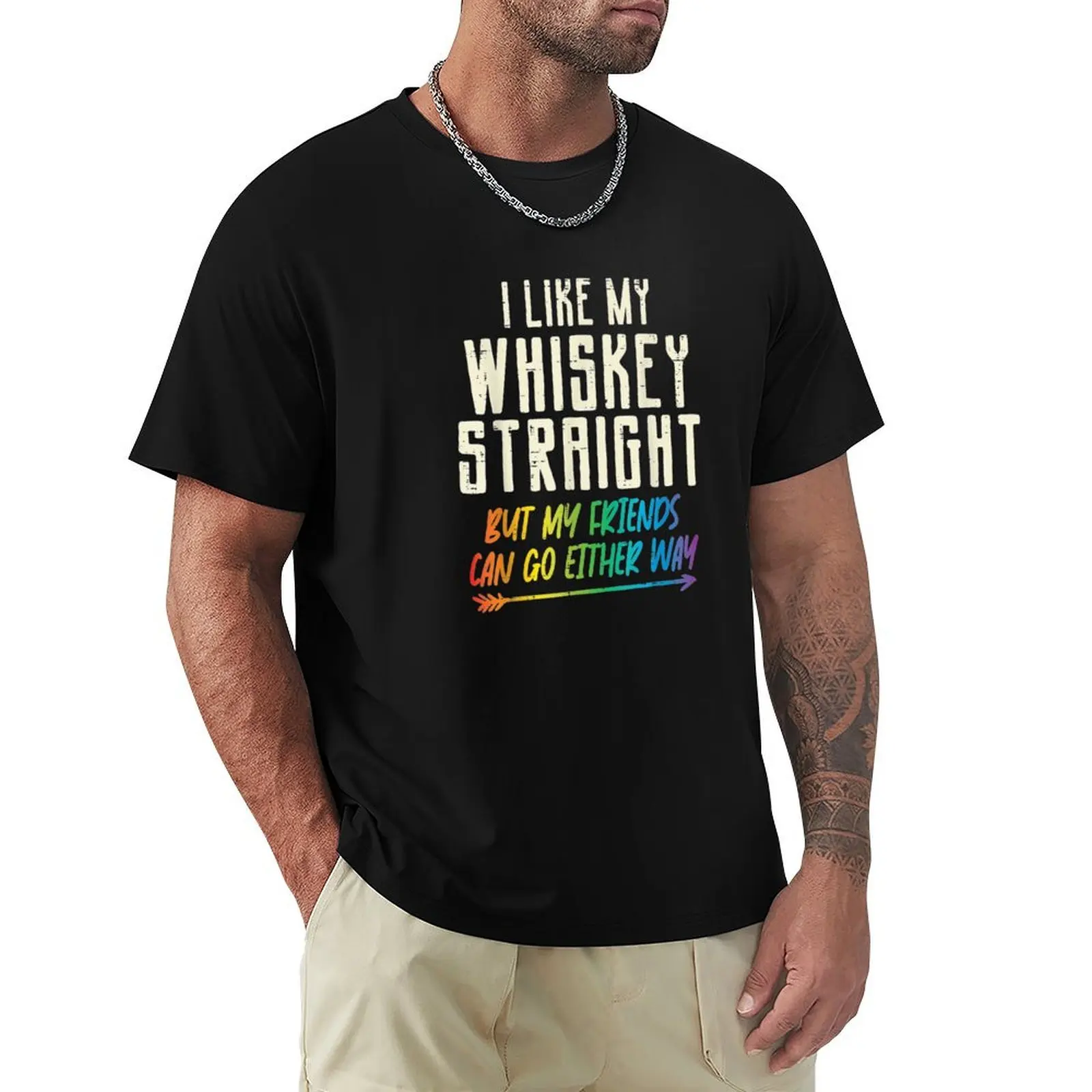 

Like My Whiskey Straight Friends LGBTQ Gay Pride T-Shirt Breathable Basic Cotton T-Shirt