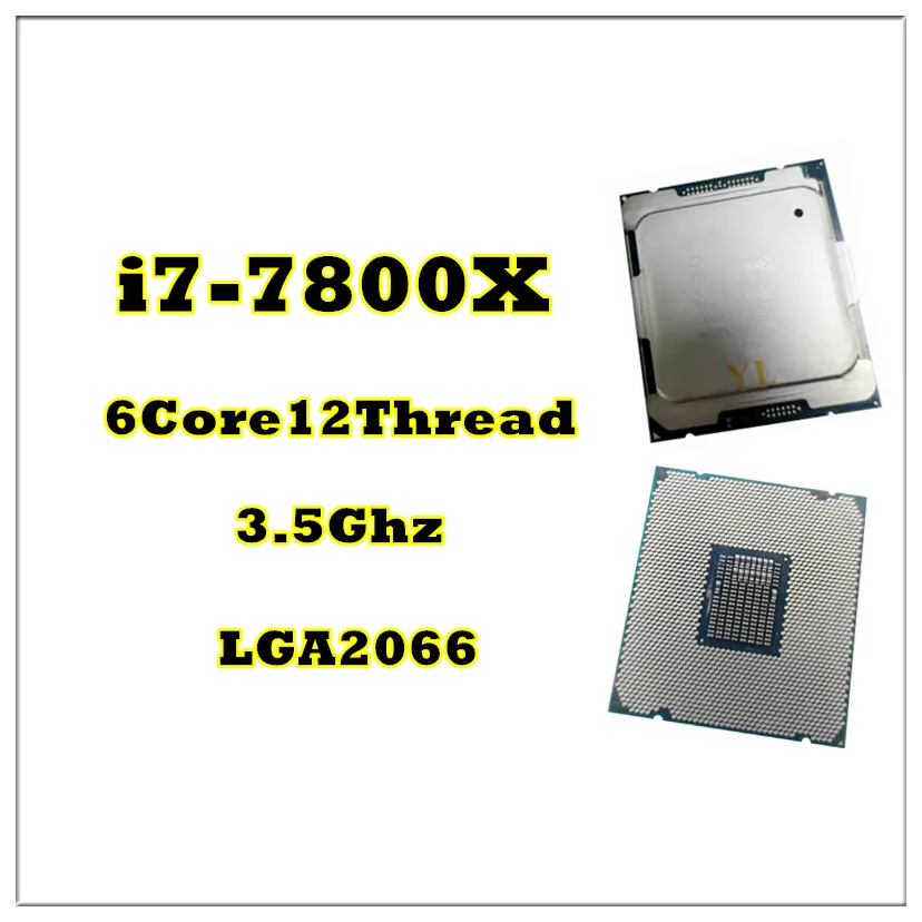 i7-7800X CPU 14 nm 6Cores 12Threads 3.5GHz 8.25MB 140W LGA2066 For X299 motherboard i7 7800X