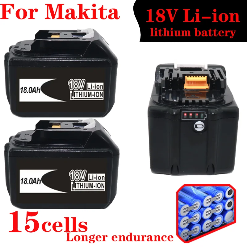 18V   for Makita 18.0Ah /12.0Ah 15 cells strong power battery, Rechargeable lithium battery, compatible with BL1840 BL1860 etc.