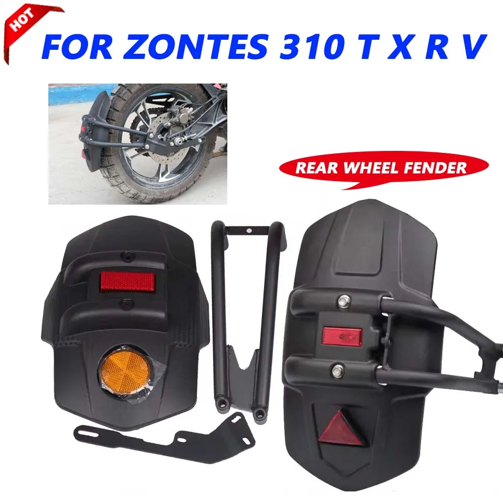 For ZONTES ZT310R ZT310 ZT 310X 310R 310T T X R 310 Motorcycle Rear Fender Mudguard Mudflaps Rear Wheel Guard Cover Accessories