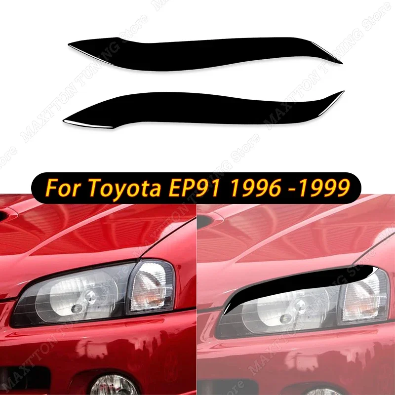 2Pcs For Toyota EP91 1996 1997 1998 1999 Car Headlight Eyebrow Eyelids Trim Cover Gloss Black Stickers Protector Accessories