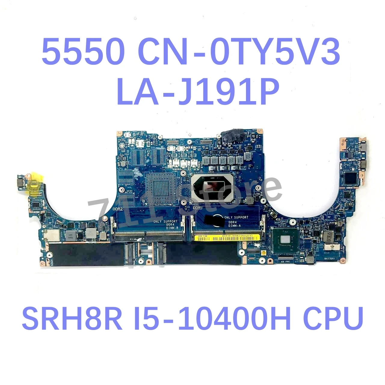 Carte mère CN-0TY5V3 0TY5V3 007N9K CN-007N9K LA-J191P pour DELL 5550 carte mère d'ordinateur portable avec SRH8R I5-10400H CPU GM/T1000 100% Test