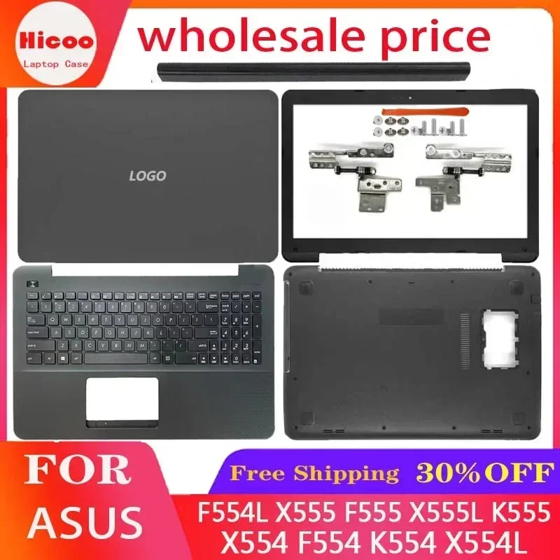 NEW For ASUS X554 F554 K554 X554L F554L X555 F555 X555L K555 Laptop LCD Back Cover/Front Bezel/Hinges Palmrest Lower Bottom Case