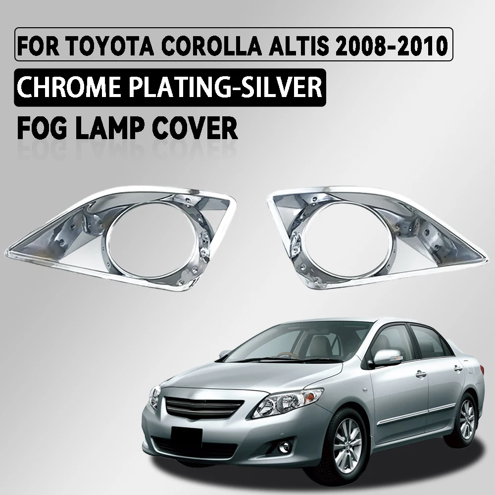 2 Set ABS Chrome Fog Lamp Covers for Toyota Corolla Altis 2008-2010 High-Quality Silver Car Fog Light Decorative Covers