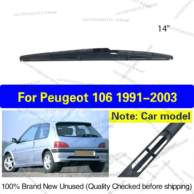 

Car Rear Windscreen Windshield Wiper Blade For Peugeot 106 1991 - 2003 Clean Window Rain Brush Car Accessories 14"