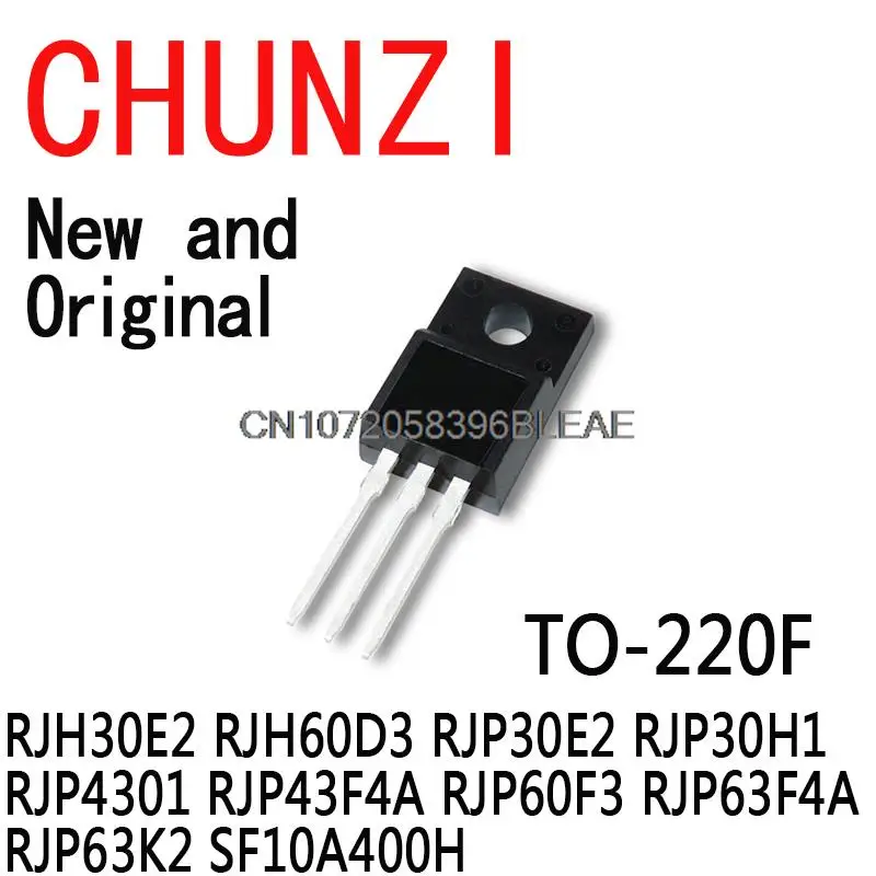 10PCS New and Original TO-220F RJH30E2 RJH60D3 RJP30E2 RJP30H1 RJP4301 RJP43F4A RJP60F3 RJP63F4A RJP63K2 SF10A400H