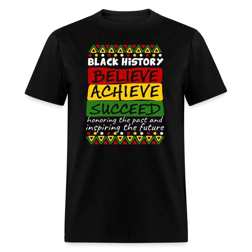 Black History T-Shirt (Believe Achieve Succeed)High Quality 100%Cotton Short Sleeve