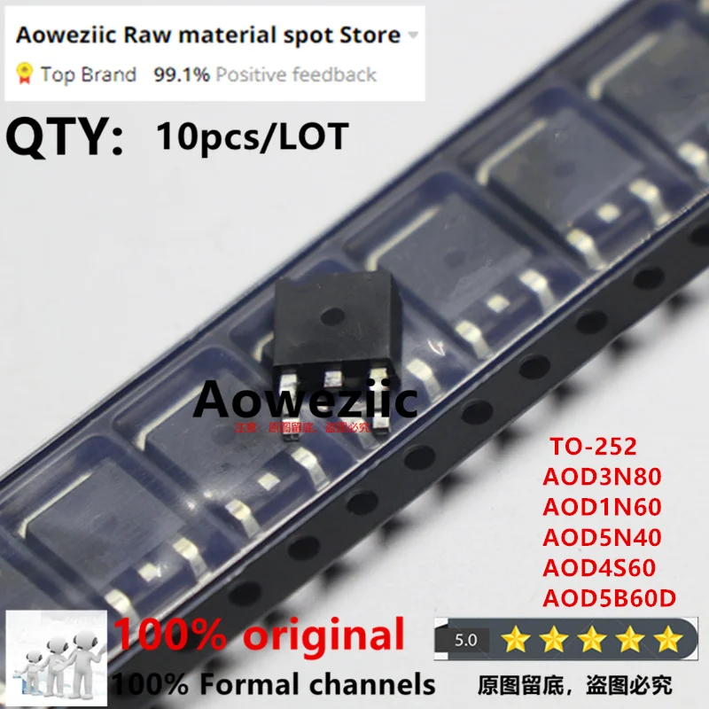 Aoweziic 100% New Imported Original AOD3N80 D3N80 AOD1N60 D1N60 AOD5N40 D5N40 AOD4S60 D4S60 AOD5B60D D5B60D TO-252 Transistor
