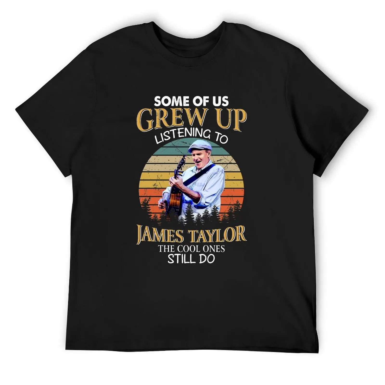 

Some Of Us Grew Up Listening To James Taylor The Cool Ones Still Do Vintage T-Shirt aesthetic clothes plain white t shirts men