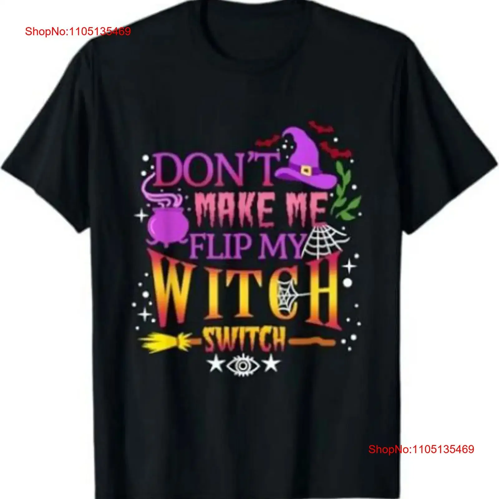 Don't Make Me Flip My Witch Switch Halloween T Shirt vintage Washed designer clothes Top For Everyday Wear Soft Stylish graphic