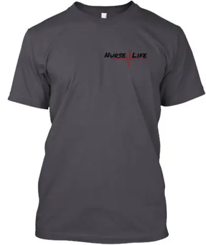 Nurse Life T-Shirt Made in the USA Size S to 5XL