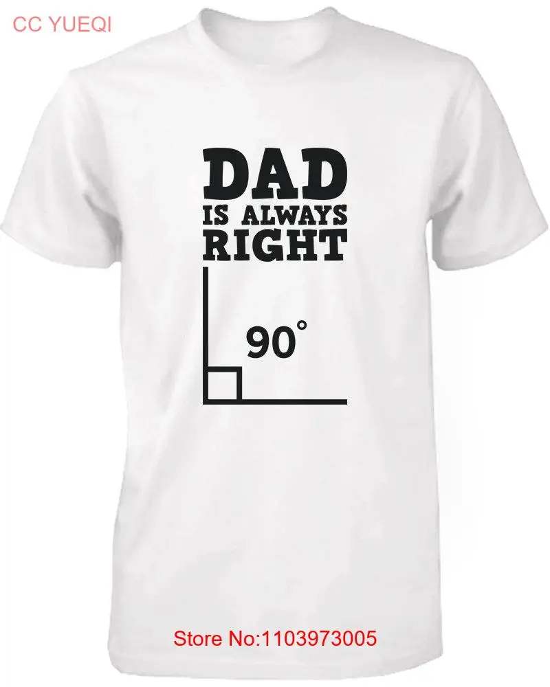 Белая футболка Dad is Always Right на День отца ECT028 с длинными или короткими рукавами