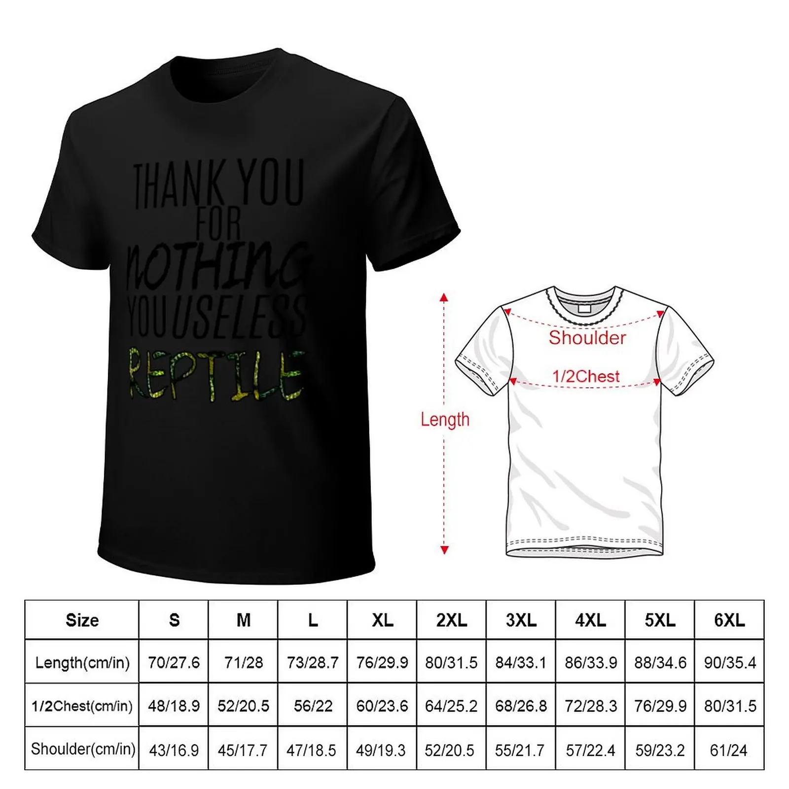 Thank You For Nothing, You Useless Reptile T-Shirt sweat cute clothes rapper graphic tees mens designer t shirt