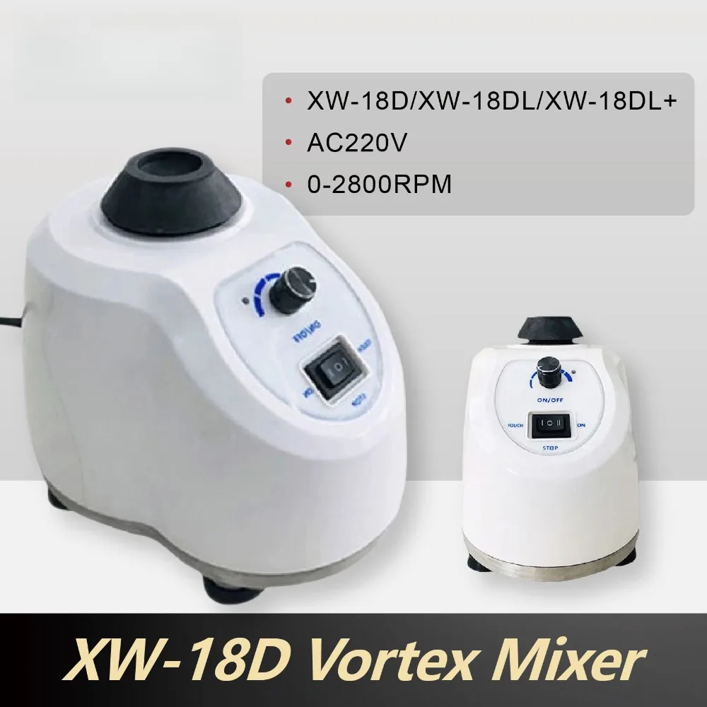 Suitable for XW-18D Variable Speed Mini Vortex Mixer Laboratory Powder and Test Tube Mixing Oscillator High Efficiency Mini Vort