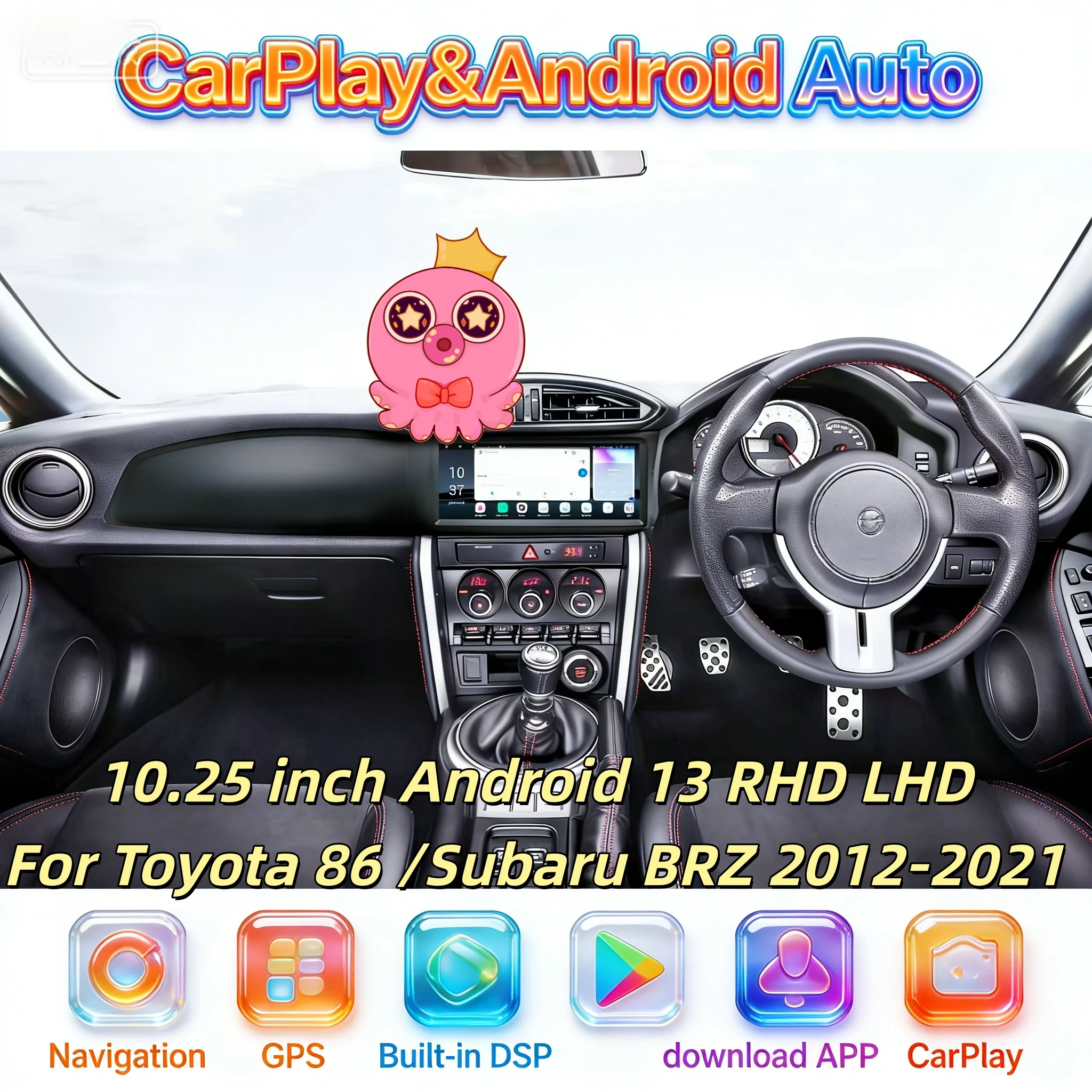 

Автомагнитола с беспроводным CarPlay для Toyota GT86 / Subaru BRZ 2012-2021, Android 13.0, 10.25-дюймовый сенсорный экран, 4G, для праворульных и леворульных автомобилей