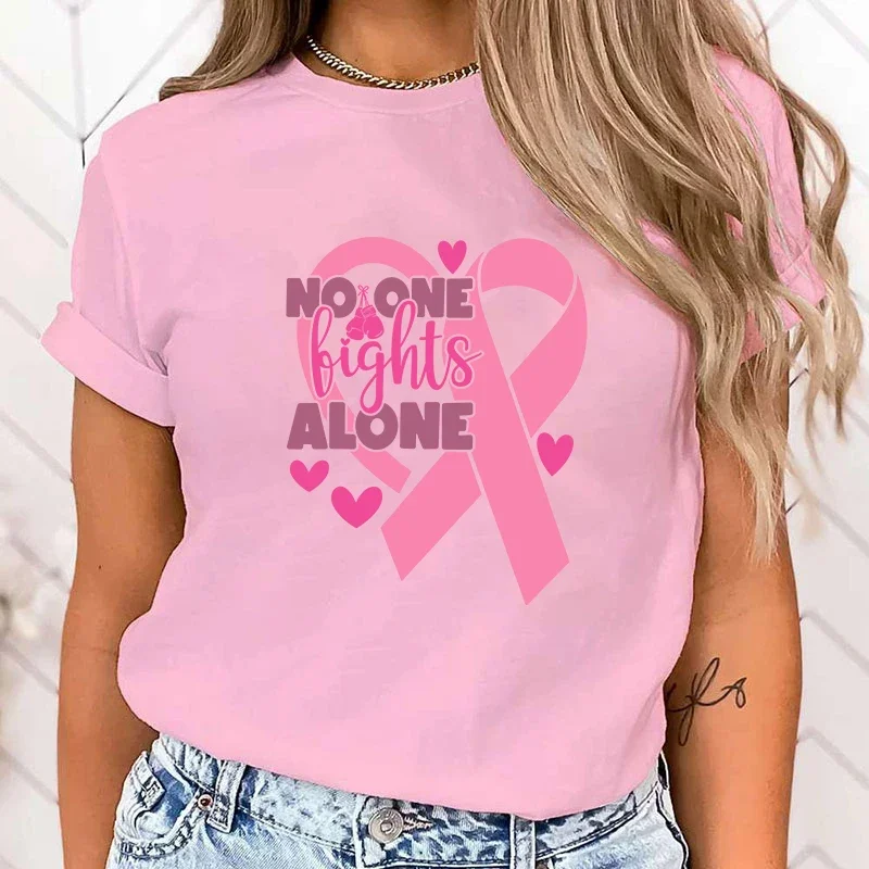 High Quality Clothes Funny Breast Cancer Awareness No One Fights Alone Letter Print T-Shirt Womans Casual Tops Summer Cool Tops