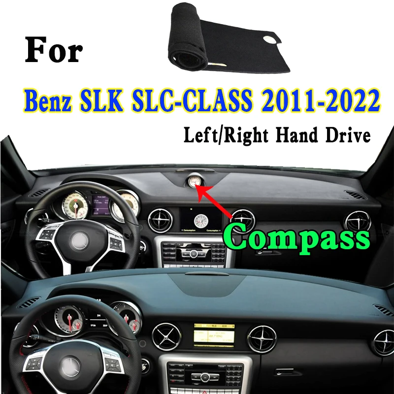 

For 2011-22 Benz SLK SLC R172 SL III 350 250 200 300 180 Dashmat Dashboard Cover Instrument Panel Insulation Sunscreen Pad