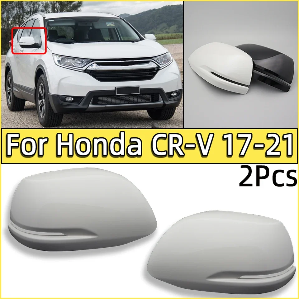 

For Honda CRV CR-V 2017 2018 2019 2020 2021 Wing Side Mirror Shell Lid Rearview Mirror Cover Cap Housing High Quality Painted