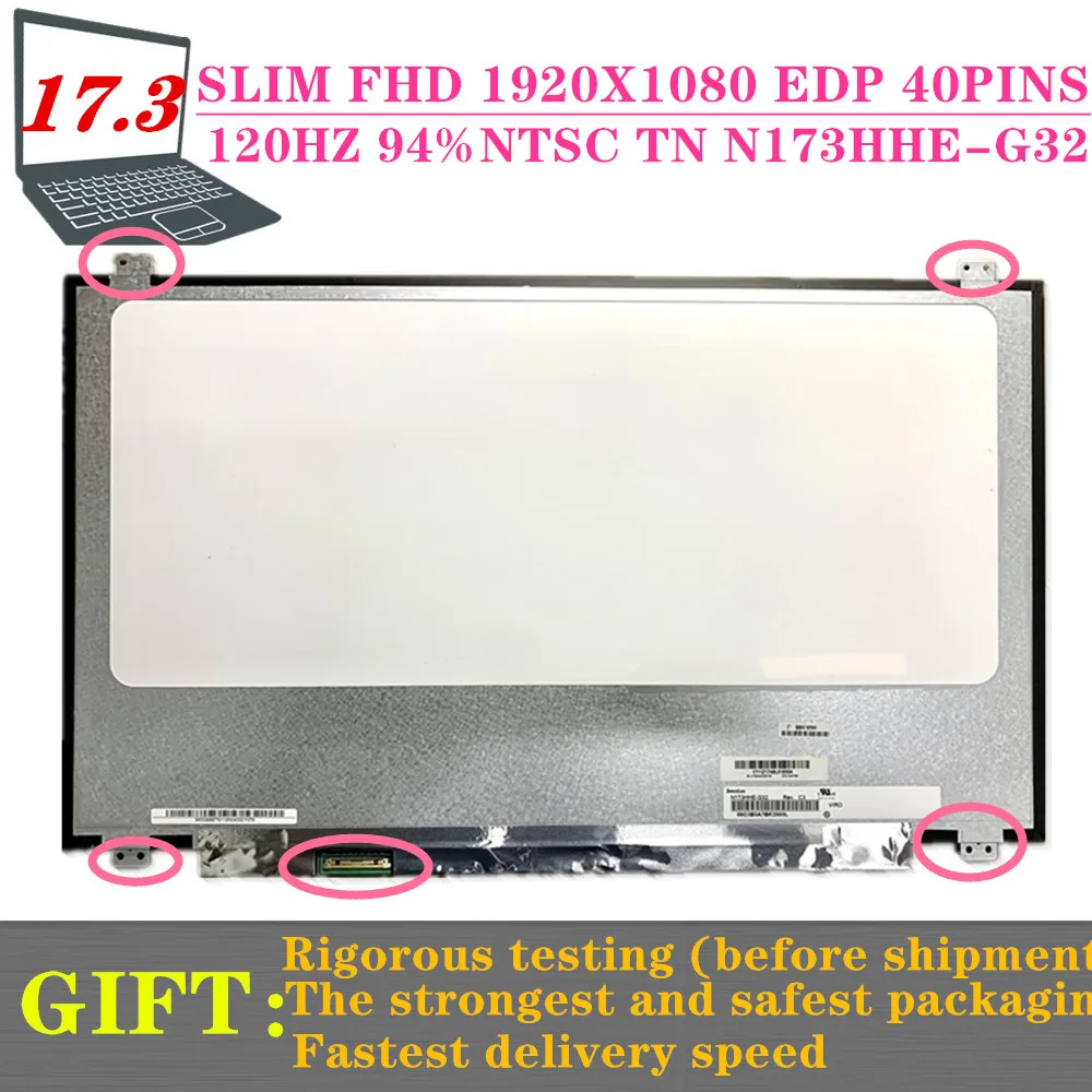 

FREE SHIPPING 17.3INCH SLIM 120HZ 1920X1080 FHD Laptop LCD Screen N173HHE-G32 For MSI HT73VR GT72VR DELL Alienware 17R4