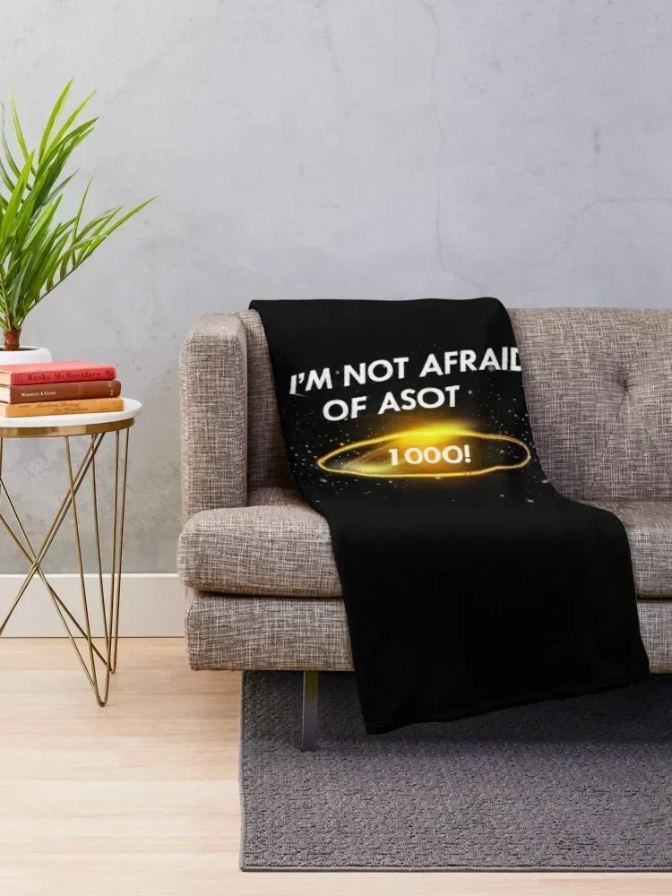 ASOT 1000 - I'm not afraid of ASOT 1000 - A State of Trance Throw Blanket Designers Bed linens Blankets