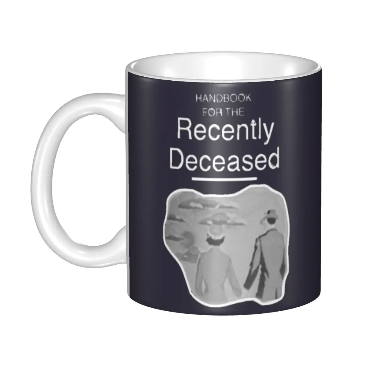 

Handbook For The Recently Deceased Mug Funny Ceramic Coffee Cups Tea Mugs Milk Cup Drinkware Gift for Woman Man