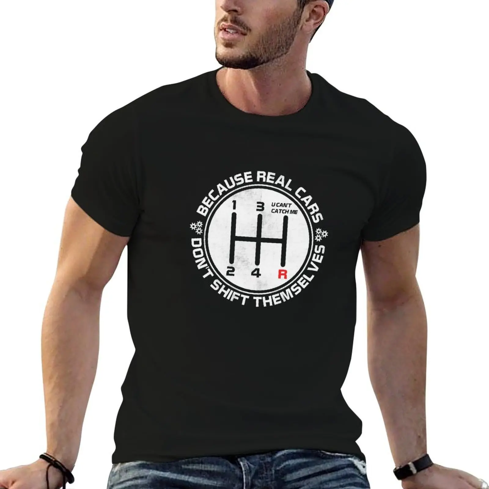 

Real Cars Don't Shift Themselves, Save the Manuals, Car Lover, Car Guy, Car Fan, Enthusiast, Gearhead, Petrolhead, Muscl T-Shirt