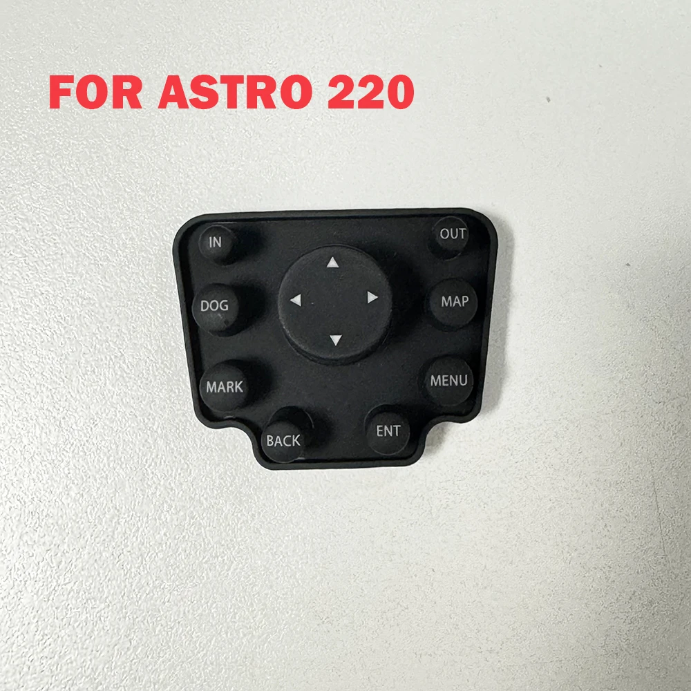 

Для GARMIN Astro 220 Astro 220 резиновая клавиатура, кнопка меню, портативный GPS-деталь для ремонта
