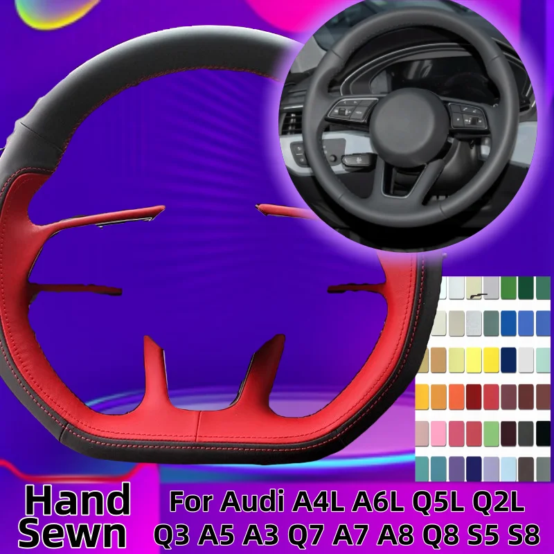 

Hand-Sewn Genuine Leather Car Steering Wheel Cover For Audi A4L A6L Q5L Q2L Q3 A5 A3 Q7 A7 A8 Q8 S5 S8 Car Accessories
