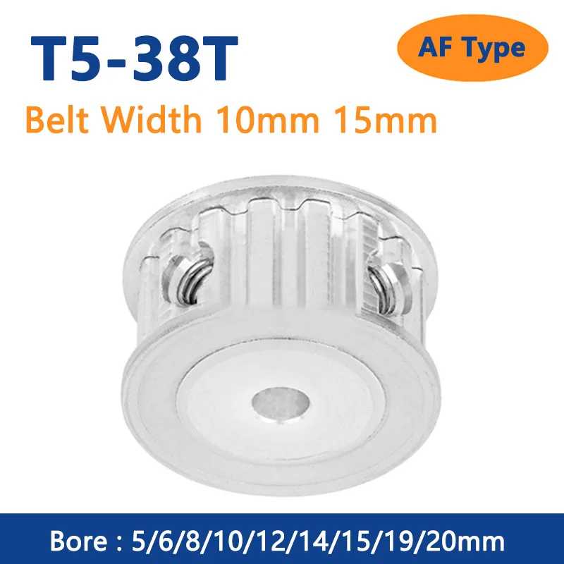 

1pc 38 Teeth T5 Timing Pulley Bore 5 6 8 10 12 14 15 19 20mm for Width 10mm 15mm T5 Synchronous Belt 38T AF Type