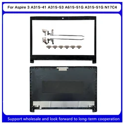 New For Kailxuling  Aspire 3 A315-41 A315-53 A315-53G A615-51G A315-51G N17C4 Rear Lid LCD Back Cover / Front Bezel / Hinges
