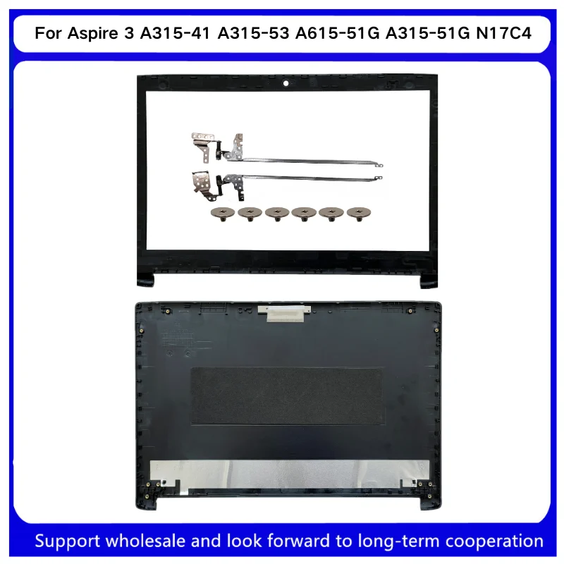 New For Kailxuling  Aspire 3 A315-41 A315-53 A315-53G A615-51G A315-51G N17C4 Rear Lid LCD Back Cover / Front Bezel / Hinges