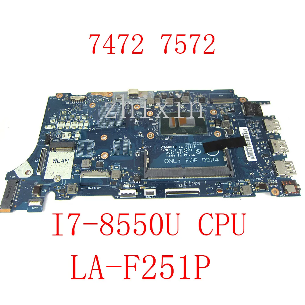 yourui  For Dell Inspiron 7472 7572 Laptop Motherboard i7-8550U CPU DDH40 LA-F251P CN-0T3H19 T3H19 Mainboard full test