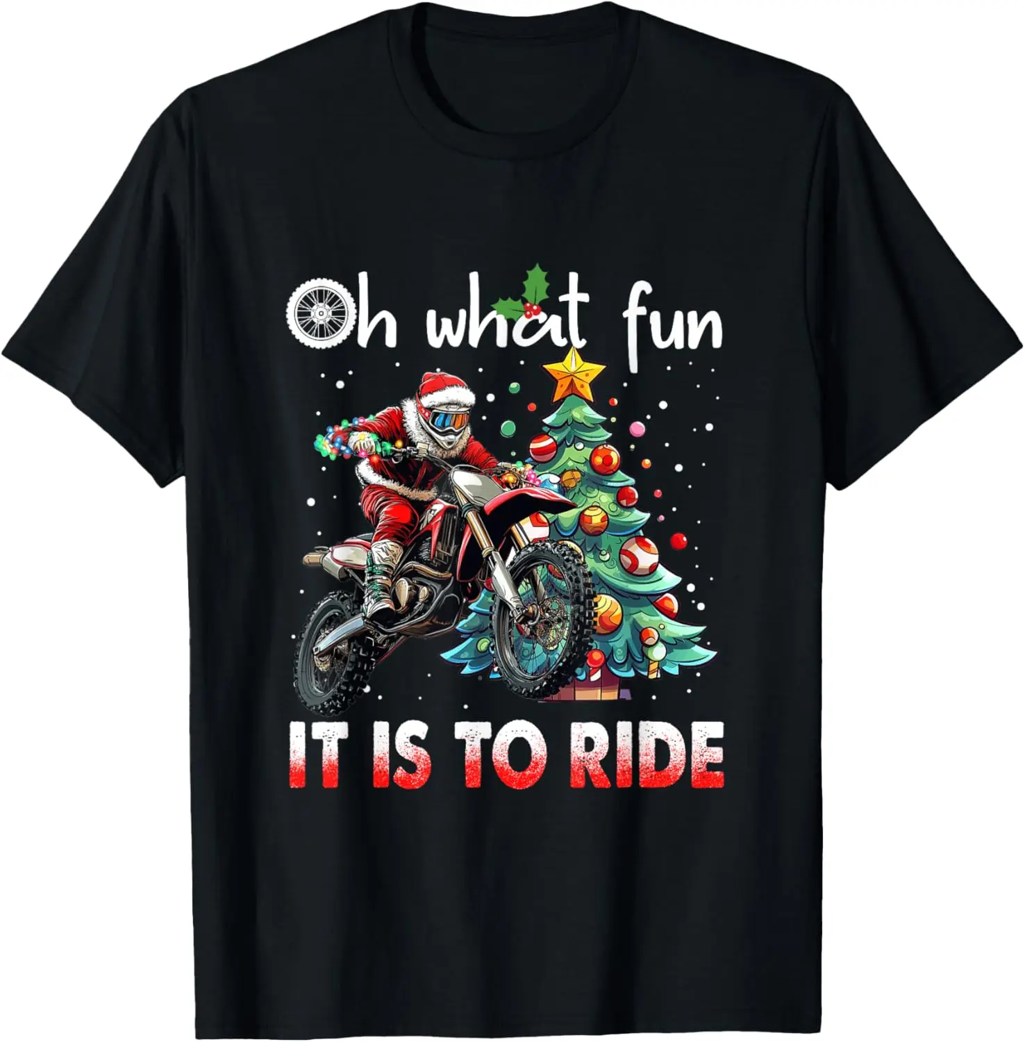 

Oh What Fun It is to Ride Motocross Christmas T-Shirt Motorcycle