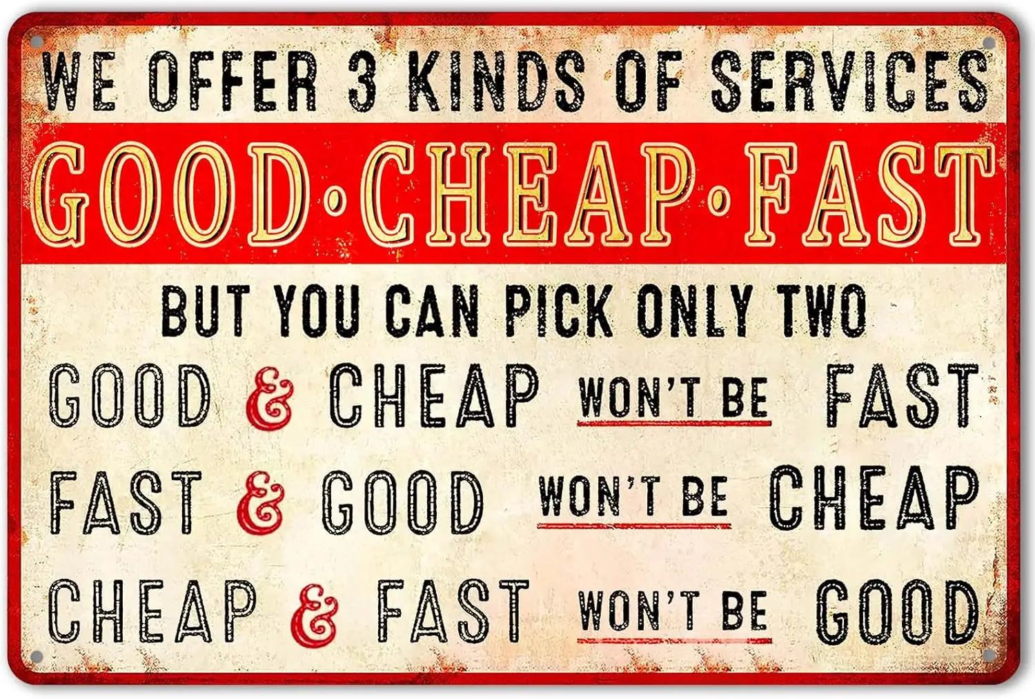 Work Shop Metal Sign Funny Garage Tin Signs Tire Good Cheap Fast Retro Office We Offer 3 Kinds Of Service Humorous Sarcastic Pos