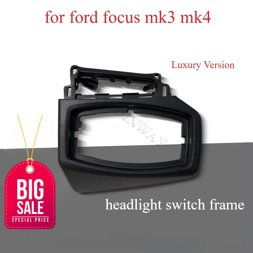 

Car headlight center console dashboard button panel trim for ford Focus MK3 2005 2011 MK4 2016 2017 2018 modify accessories