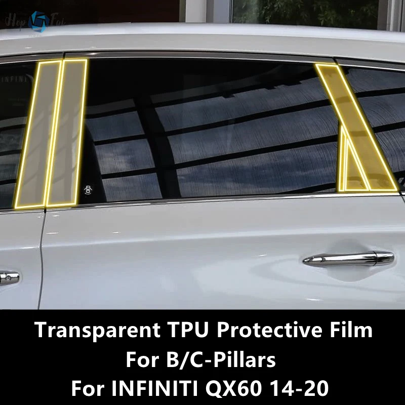 

For INFINITI QX60 14-20 B/C-Pillars Transparent TPU Protective Film Anti-scratch Repair Film Accessories Refit