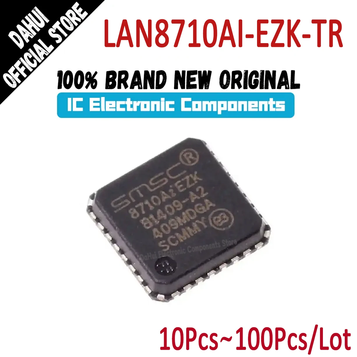 LAN8710AI-EZK-TR LAN8710AI-EZK LAN8710AI LAN8710 LAN 8710AI-EZK 8710AI 8710 EZK IC Chip QFN-32