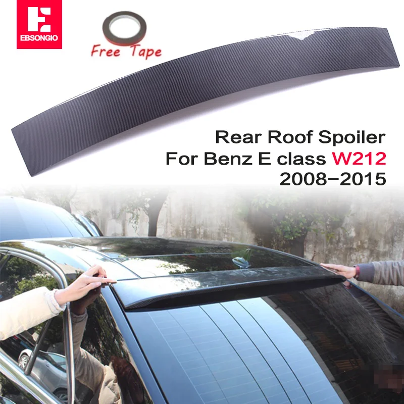 

W212 Rear Roof Spoiler For Mercedes-Benz E class W212 4 Doors E320 E260 E300 E63 Spoiler 2008-2015 Carbon Fiber Roof Spoiler