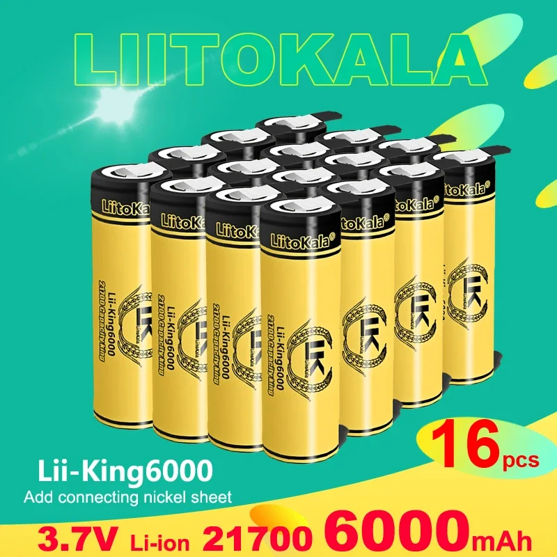 16PCS LiitoKala King6000+Nickel 3.7V 21700 6000mAh Rechargeable Battery 3.7V 1C discharge High Power batteries For High-power