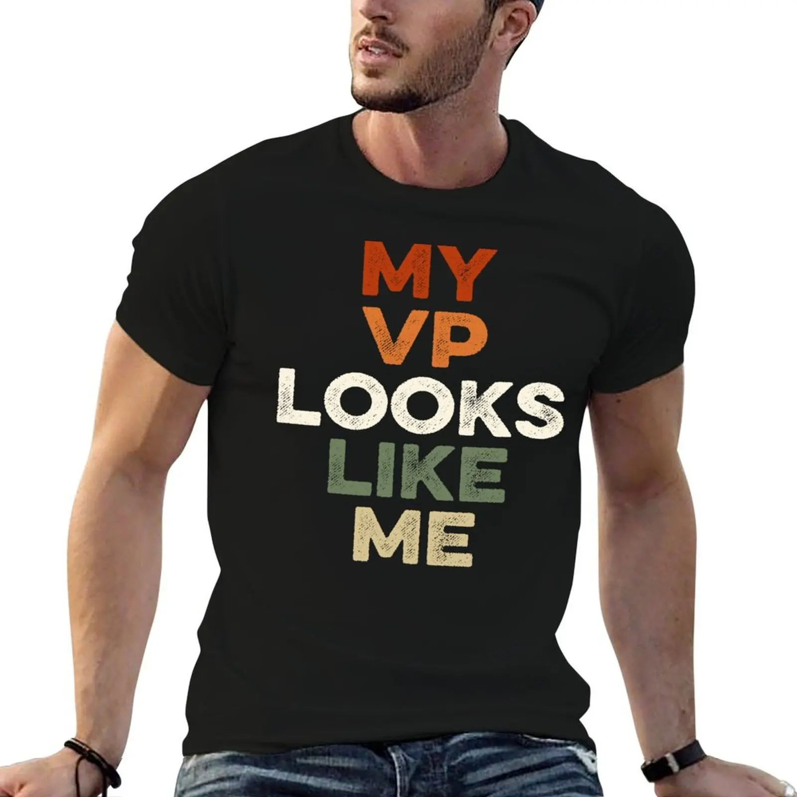 

MY VP looks like me T-Shirt t shirt man cotton t shirt men 100% cotton luxury brand T-Shirt