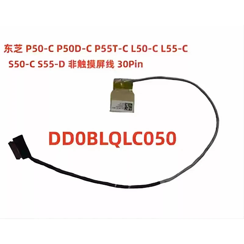 Гибкий шлейф для ЖК-дисплея ноутбука Toshiba L50-C L50D-C L55-C L55D-C C55-C C55T-C C55D-C P55T-C S55-C DD0BLQLC060 400