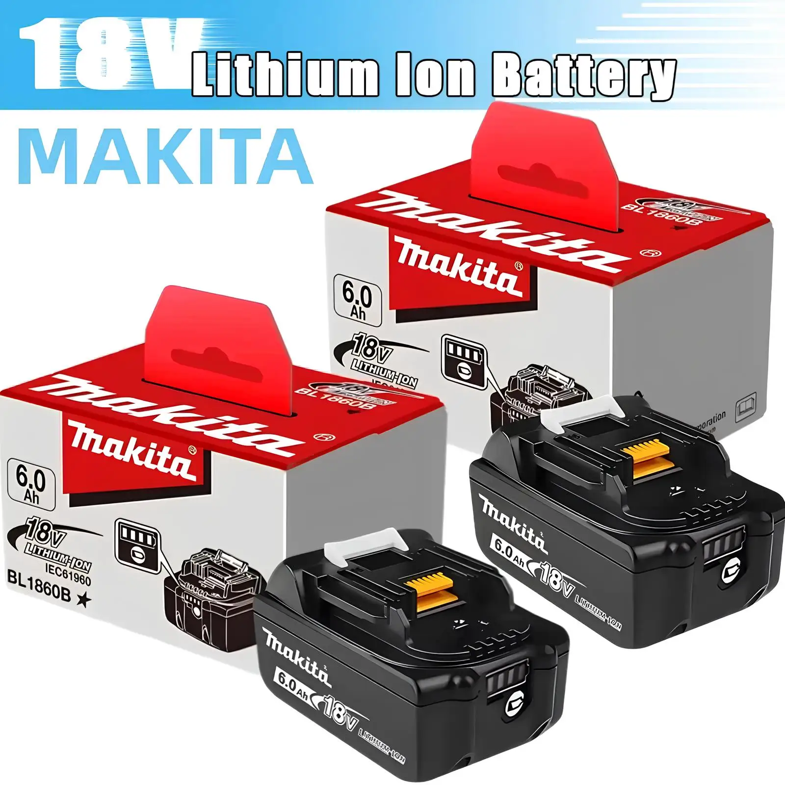

Makita 18V 6.0Ah Li-ion Battery Original BL1860B BL1860 100% New High Quality Replacement LED Indicator BMS Protection
