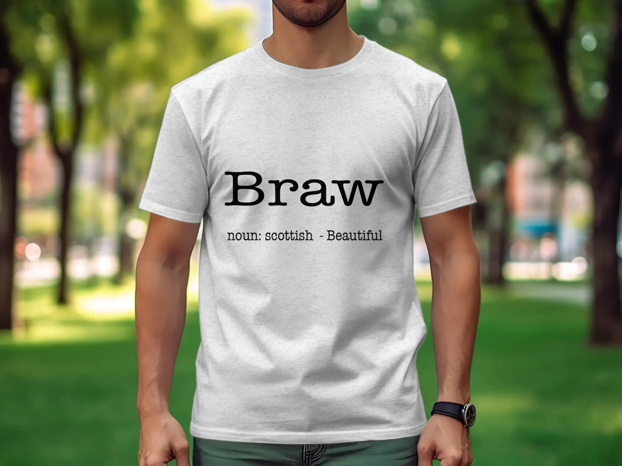 Scottish Slang Braw T Shirt Beautiful Noun Description Design