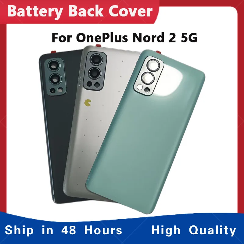 

Back Glass Cover For Oneplus Nord 2 5G Battery Case Rear Door Housing Lid Panel Shell Repair Parts +Camera Lens