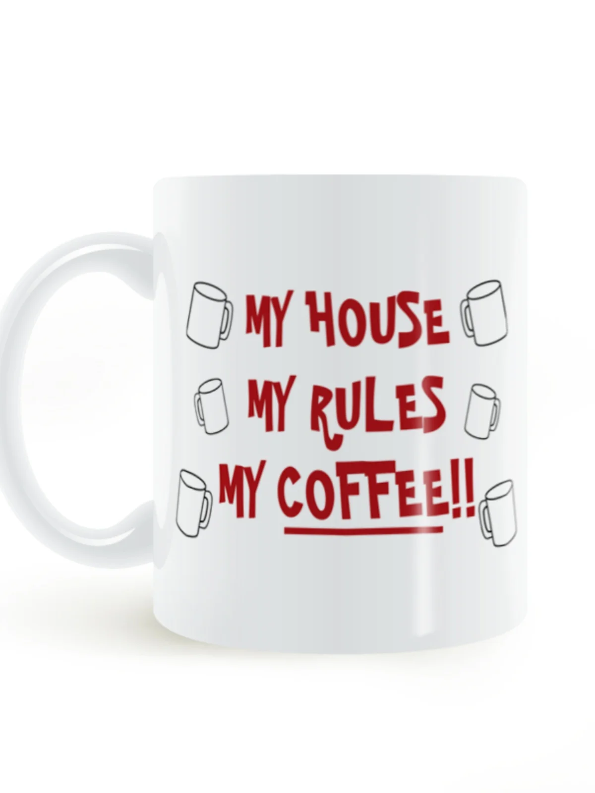

My House My Rules My Coffee Mug Cerc Cup American Sle Cartoon Pattern Adult Beverage Utensils Handmade Crted