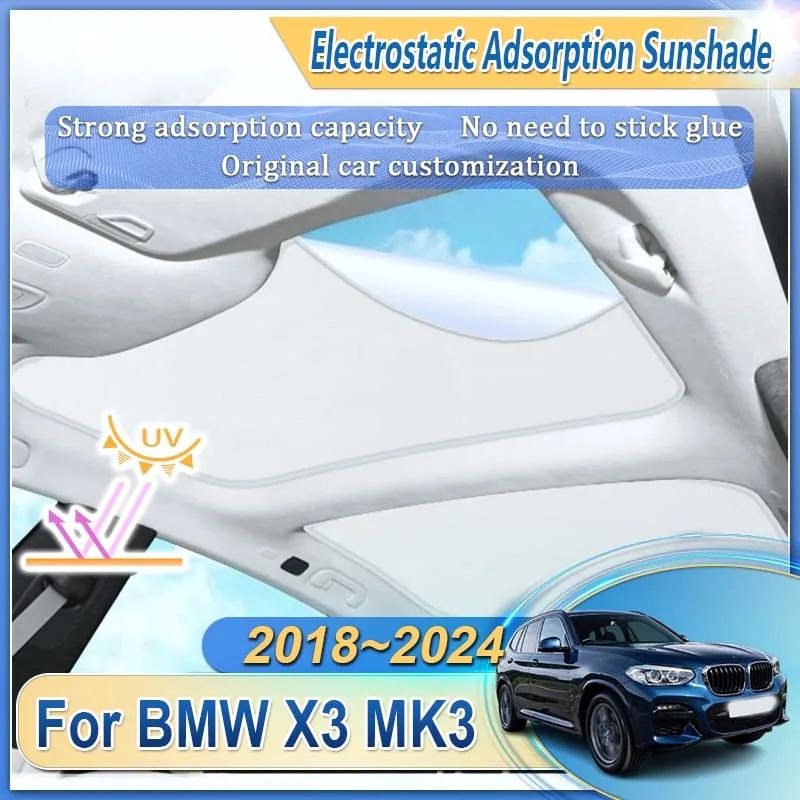 

For BMW X3 MK3 2018 2019 2020 2021 2022 2023 2024 Car Insulation Sunroof Sunshade Electrostatic Adsorption Shading Accessories