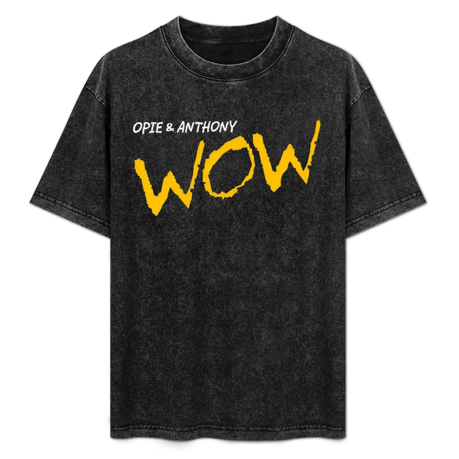 O&A WOW (Opie & Anthony) T-Shirt summer clothes heavyweights baggy shirts essential t shirt mens cotton t shirts