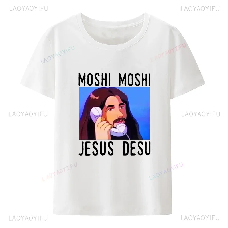 Moshi Moshi Jesus Desu Funny T-shirt Men T Shirt Short-sleev Breathable T-shirts Casual Tops Pattern Roupas Masculinas Koszulki