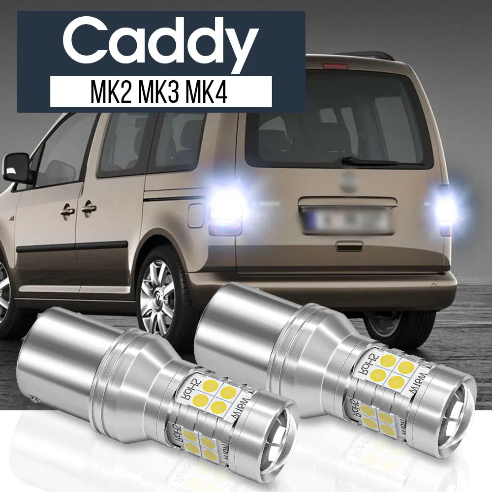 

2pcs LED Backup Light Reverse Lamp Blub Canbus Accessories For VW Caddy mk2 mk3 mk4 1995-2017 2008 2009 2010 2011 2012 2013 2014