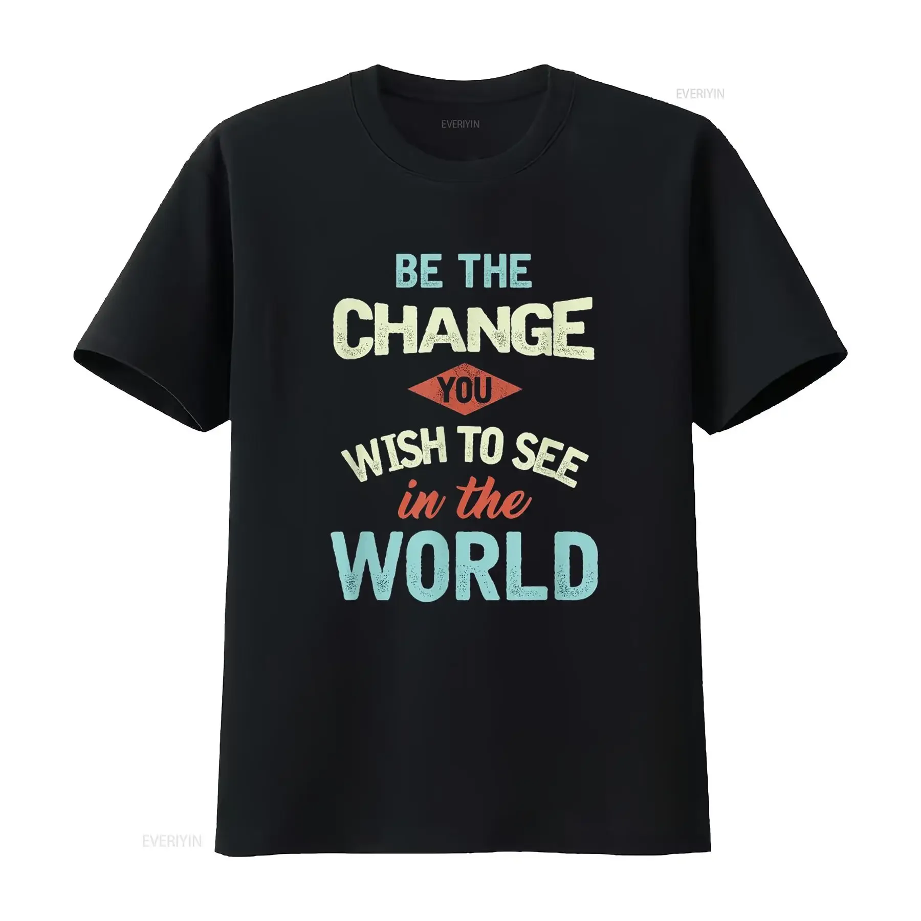 

Inspirational Quote Be The Change Motivational Statement T Shirt vintage Washed Stylish designer clothes Unisex Versatile